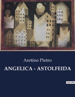 Angelica - Astolfeida B0CHHP3Z3R Book Cover