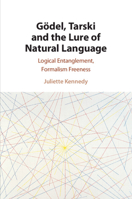 Gödel, Tarski and the Lure of Natural Language 1107012570 Book Cover