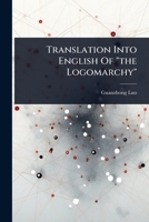 Translation Into English Of "the Logomarchy" 1024885283 Book Cover