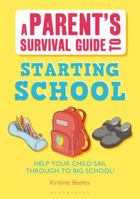 Parent's Survival Guide to Starting School 1408159880 Book Cover