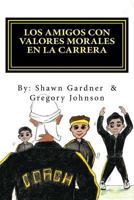 Los Amigos Con Valores Morales En La Carrera 1979735956 Book Cover