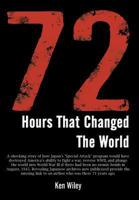72 Hours That Changed the World 1621378535 Book Cover