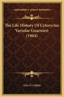 The Life History Of Cytoryctes Variolae Guarnieri 1167165772 Book Cover
