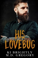 His Lovebug B0DQ19GY29 Book Cover