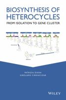 Biosynthesis of Heterocycles: From Isolation to Gene Cluster 1118028678 Book Cover