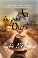 As die pad vurk (Afrikaans Edition) 1997432722 Book Cover