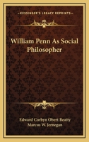 William Penn As Social Philosopher 1163155160 Book Cover