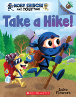 Take a Hike!: An Acorn Book 1338547542 Book Cover