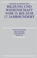 Bildung Und Wissenschaft Vom 15. Bis Zum 17. Jahrhundert 3486555928 Book Cover