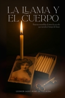 La llama y el cuerpo (Spanish Edition) B0FHFHZK7W Book Cover