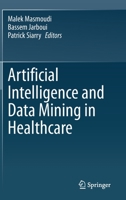 Artificial Intelligence and Data Mining in Healthcare 3030452395 Book Cover