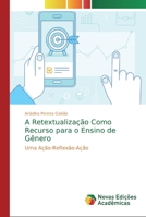 A Retextualiza��o Como Recurso para o Ensino de G�nero 6139689082 Book Cover