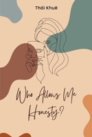 Who Allows Me Honesty? B0CH2GRZR3 Book Cover