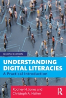 Understanding Digital Literacies: A Practical Introduction 0415673151 Book Cover
