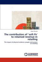 The Contribution of 'Soft PS' to Retained Revenue in Retailing 3659302082 Book Cover