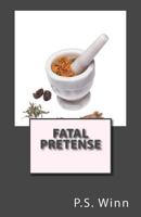 Fatal Pretense 154321116X Book Cover