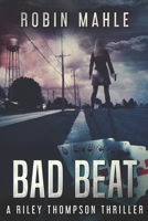 Bad Beat 1732641358 Book Cover