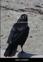 The Unknowable Next: a book of would be lyrics 1008949701 Book Cover