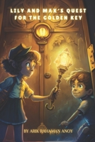 Lily and Max's Quest for the Golden Key B0BTKQTTFP Book Cover