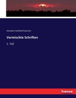 Vermischte Schriften: 1. Teil 3744617319 Book Cover