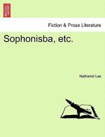 Sophonisba, etc. 1241106754 Book Cover