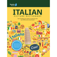 Rosetta Stone Italian Picture Dictionary, Italy Vocabulary Builder and Language Learning Book, Learn to Read and Pronounce Basic Sight Words, Common ... and More (Rosetta Stone Picture Dictionaries) 1967345996 Book Cover