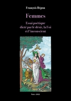 Femmes Essai poétique: dicté par le désir, la Foi et l'inconscient 2322462039 Book Cover