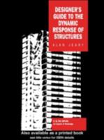 Designer's Guide to the Dynamic Response of Structures 0419187308 Book Cover