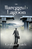 The Llareggub Lagoon 1654540102 Book Cover