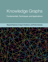 Knowledge Graphs: Fundamentals, Techniques, and Applications 0262045095 Book Cover