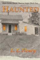 Haunted (Junctions Murder Mystery Series) B0CQCZRYDW Book Cover