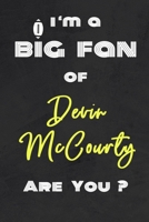 I'm a Big Fan of Devin McCourty Are You ? | Notebook for Notes, Thoughts, Ideas, Reminders, Lists to do, Planning(for Football Americain lovers, Rugby ... Inches 120 pages , Soft Cover , Matte finish 1656750120 Book Cover