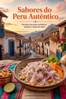 Sabores do Peru Autêntico (Portuguese Edition) B0HGP1CCTG Book Cover