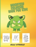 Monsters Coloring Book For Kids: Awesome and Funny Big Printed Designs Monsters Coloring Book For Kids B08P8D75TD Book Cover