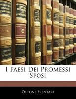 I Paesi Dei Promessi Sposi (1896) 114130774X Book Cover