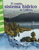 Historia de El complejo sistema hidrico de California - Libro en espanol para ninos (Edicion espanol / Spanish Edition) 0743912829 Book Cover