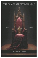 The Day of Salvation is HERE: Grace & Mercy B0F91YCDMG Book Cover