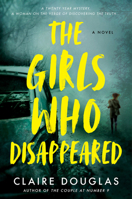 The Girls Who Disappeared: A Novel 1405951184 Book Cover