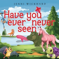 Have You Ever Never Seen 1787884899 Book Cover