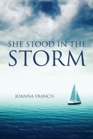 She Stood In The Storm 1539871398 Book Cover
