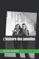 L'Histoire Des Jumelles 1792677448 Book Cover