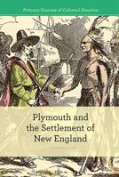 Plymouth and the Settlement of New England 1502631407 Book Cover