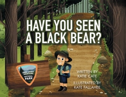 Have You Seen A Black Bear 0578805677 Book Cover