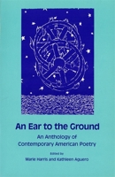 An Ear to the Ground: An Anthology of Contemporary American Poetry 0820311235 Book Cover