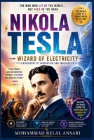 Nikola Tesla: Wizard of Electricity (Icons of Knowledge) B0GYV97K27 Book Cover