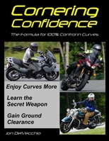 Cornering Confidence: The Formula for 100% Control in Curves 069208732X Book Cover