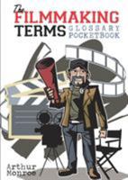 The Filmmaking Terms Glossary Pocketbook 069223294X Book Cover