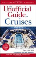 The Unofficial Guide to Cruises 0470460334 Book Cover