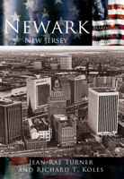 Newark New Jersey (The Making of America Series) 0738523526 Book Cover