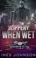 Slippery When Wet 1954181434 Book Cover